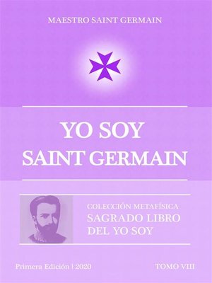 Sagrado Libro del YO SOY / Tomo VIII